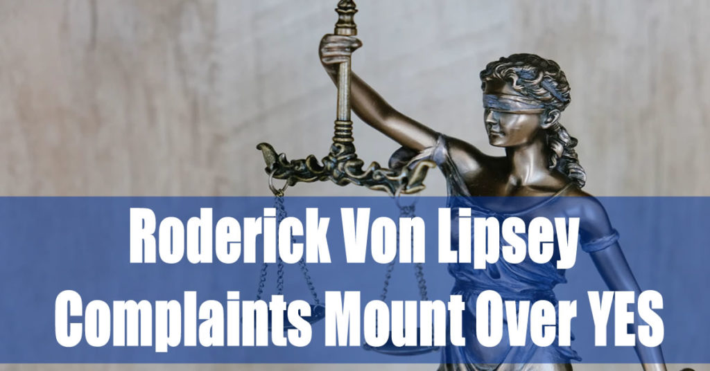 Roderick Von Lipsey Complaints