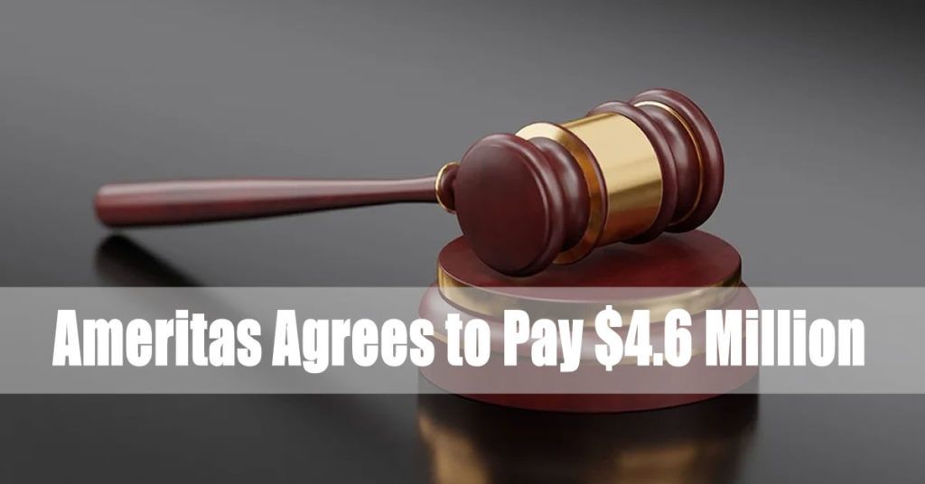 Ameritas Agrees to Pay $4.6 Million