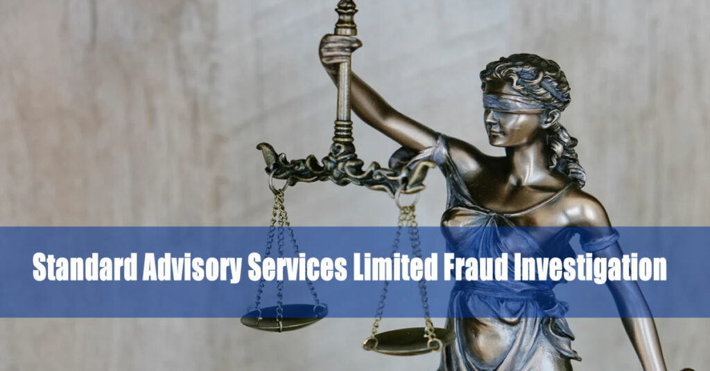 Standard Advisory Services Limited Investigated In $75 Million Fraud