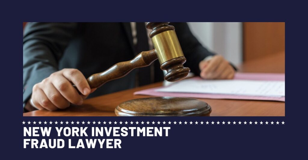 New York Investment Fraud Lawyer