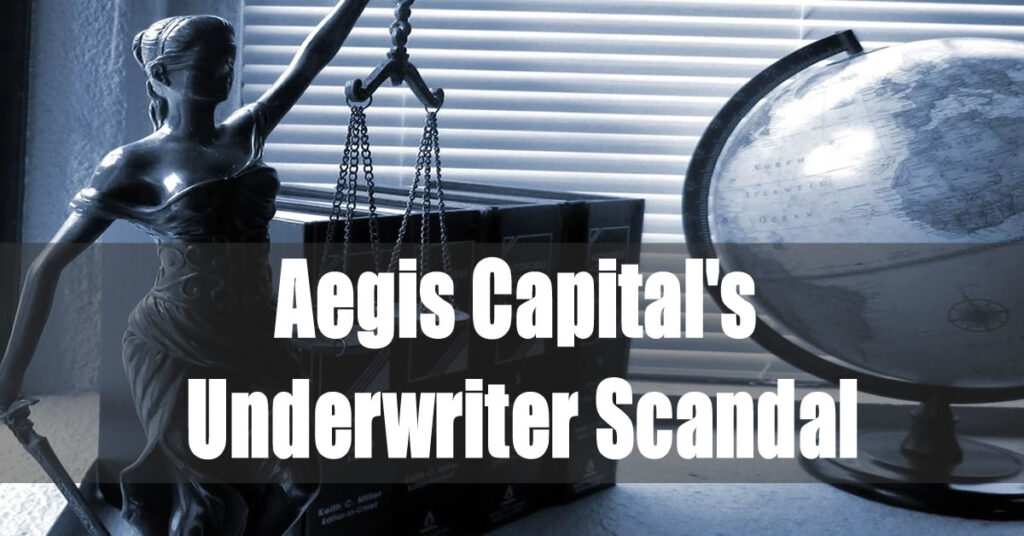 Aegis Capital's Underwriter Scandal and Investor Recovery Options